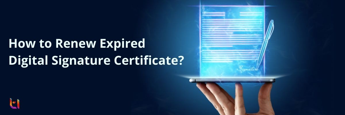 How to Renew Expired Digital Signature Certificate?  DSC Renewal Process.