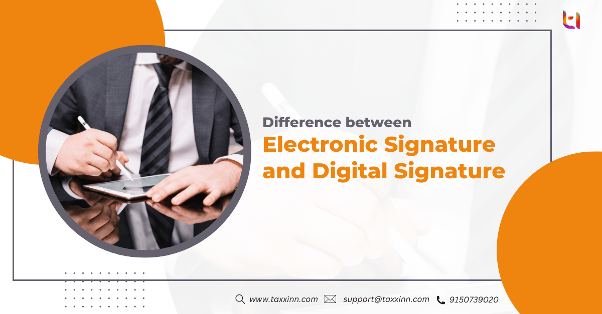 Difference between Electronic Signature and Digital Signature