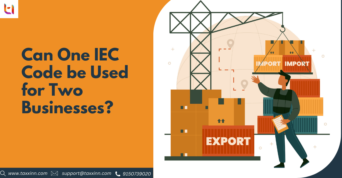 Can an Existing IEC Code Be Used for Two or More Businesses?