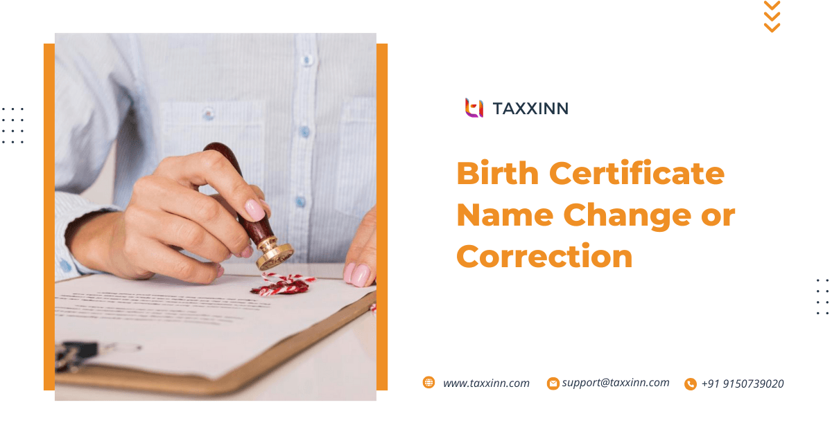 Birth Certificate Name Change or Correction | How to Update It?